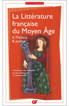 La litterature francaise du moyen age - vol02 - theatre et poesie