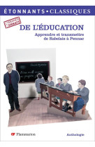 De l-education - apprendre et transmettre, de rabelais a pennac