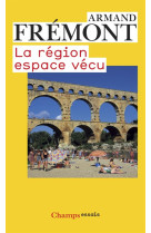 La region, espace vecu