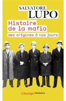 Histoire de la mafia - des origines a nos jours