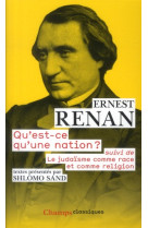 Qu-est-ce qu-une nation ? - suivi de le judaisme comme race et comme religion