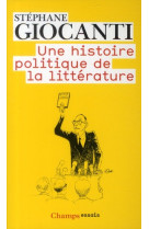 Une histoire politique de la litterature