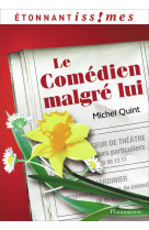 Le comedien malgre lui