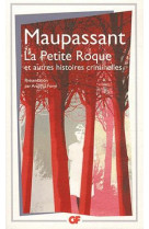 La petite roque - et autres histoires criminelles