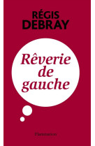 Reverie de gauche