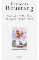 Feuilles oubliees, feuilles retrouvees