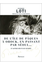 De l-ile de paques a obock, en passant par seoul... et autres recits de voyages