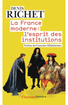 La france moderne : l-esprit des institutions