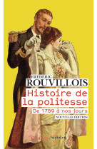 Histoire de la politesse - de 1789 a nos jours