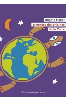 21 contes des origines de la terre