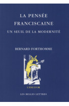 La pensee franciscaine. un seuil de la modernite