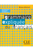 Grammaire expliquee du francaisdebutant