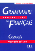 Grammaire progressive du francais ne corriges avec 600 exercices