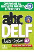 Abc delf junior scolaire - niveau a2 + livret + cd - nouvelle edition