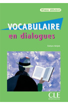 Collection en dialogues : livre de vocabulaire + cd audio debutant