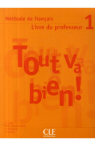 Tout va bien niv 1 livre du professeur defrancais