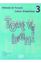 Tout va bien niv 3 cahier d-exercices + cd audio de francais