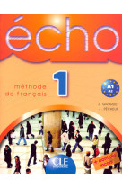 Echo niveau 1 a1 a2 eleve methode de francais + portofolio inclus