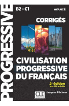 Civilisation progressive du francais corriges niveau b2-c1 avance 2e edition