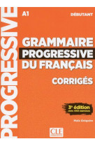 Grammaire progressive du francais a1 debutant corriges 3eme edition