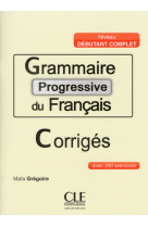 Grammaire progressive du francais corriges niveau grand-debutant