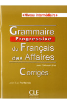 Corriges grammaire progressive du francais des affaires