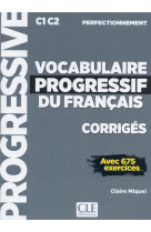 Corriges vocabulaire progressif niveau perfectionnement c1 c2 avec 675 exercices