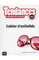 Tendances fle niveau a1 cahier d-exercices