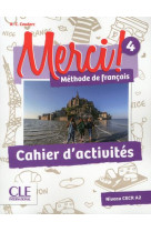 Merci 4 cahier d'exercices niveau a1-a2