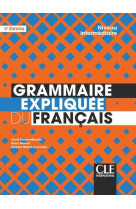 Grammaire expliquée niveau intermédiaire 2e éd.