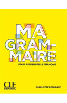 Ma grammaire pour apprendre le francais - niveau a1/a2 + b1 web