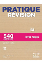 Pratique revision b1 - 540 exercices avec regles