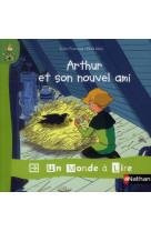 Un monde a lire - kimamila cp - serie rouge - album 5 : arthur et son nouvel ami