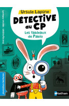 Ursule lapine, detective au cp : les tableaux de pablo - niveau 1