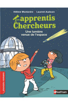 Apprentis chercheurs: une lumiere venue de l-espace