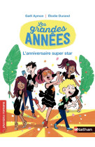 Les grandes annees l-anniversaire super star