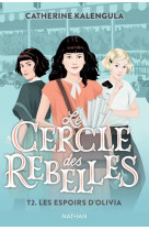 Le cercle des rebelles t2 : les espoirs d'olivia