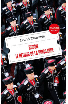 Russie : le retour de la puissance