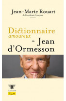 Dictionnaire amoureux de jean d-ormesson
