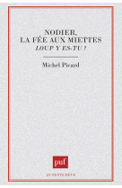 Nodier, la fee aux miettes : loup y es-tu ?