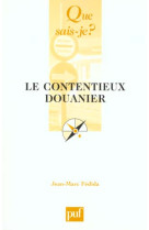 Le contentieux douanier