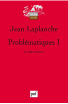 Problematiques i - l-angoisse