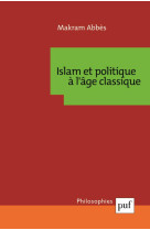 Islam et politique a l-age classique