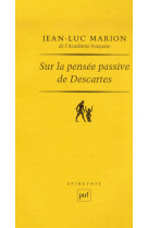 Sur la pensee passive de descartes