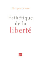 Esthetique de la liberte