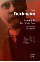 Le suicide - etude de sociologie. introduction de serge paugam