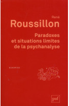 Paradoxes et situations limites de la psychanalyse