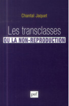 Les transclasses ou la non-reproduction