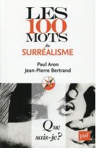 Les 100 mots du surrealisme