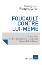 Foucault contre lui-même